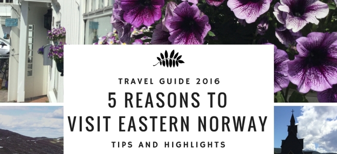 5 Reasons To Visit Eastern Norway